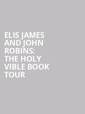 Elis James and John Robins%3A The Holy Vible Book Tour at Eventim Hammersmith Apollo